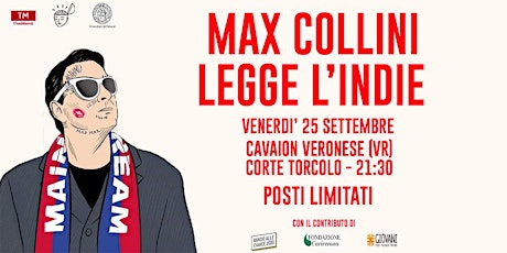 MAX COLLINI LEGGE L'INDIE - CAVAION VERONESE