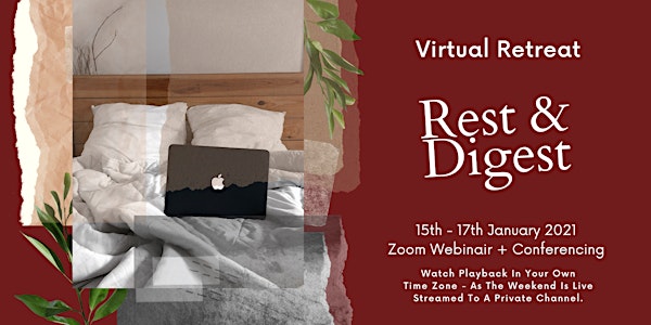 Rest &  Digest Virtual Retreat