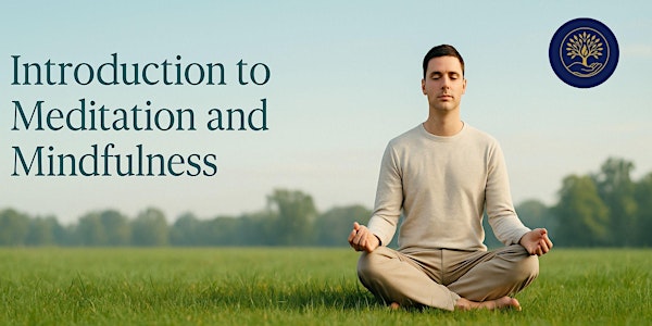 Introduction to Meditation and Mindfulness