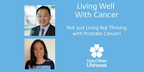 Living Well with Cancer - Not Just Living But Thriving with Prostate Cancer primary image