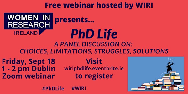 PhD Life: Choices, Limitations, Struggles, Solutions. A Panel Discussion