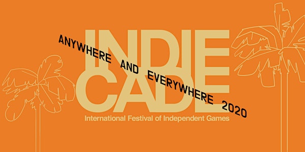 IndieCade 2020: Anywhere & Everywhere