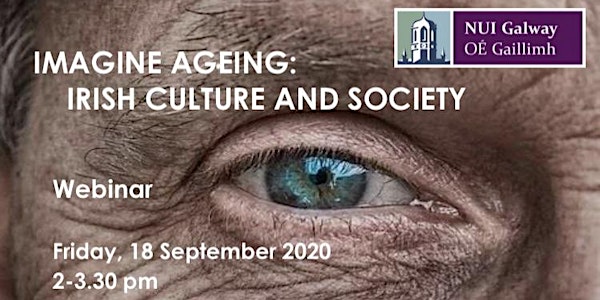 Imagine Ageing : Irish Culture and Society (Webinar)