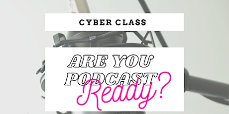 Are You Podcast Ready? primary image