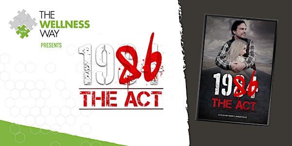 1986: The Act- Screening &  LIVE  Q & A  with Andrew Wakefield