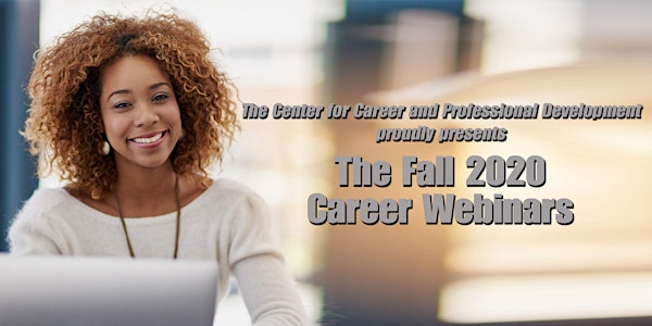 Fall 2020 Career & Professional Development Webinars