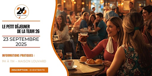 Hauptbild für Le Petit Déjeuner de la Team 26
