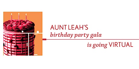Aunt Leah's Virtual Birthday Party Gala primary image