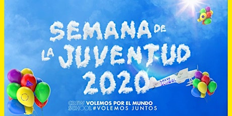 Imagen principal de Semana de la Juventud 2020 "Los Sueños Despegan"