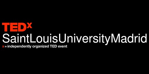 Image principale de TEDxSaintLouisUniversityMadrid 2025: Augmented humans