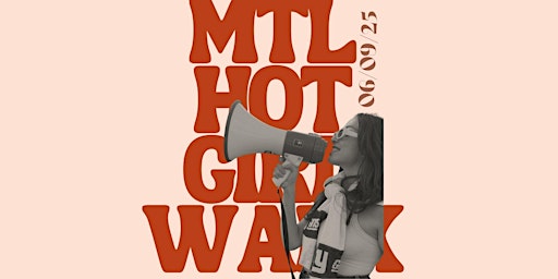 Image principale de MTL HOT GIRLS WALK #2 EVENT