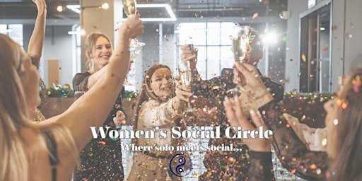 Immagine principale di Women's Social Circle | Make New Friends Event