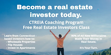 Become a Real Estate Investor - A Free Introductory CTREIA Class primary image