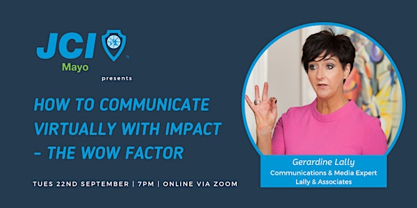 How To Communicate Virtually with Impact - The Wow Factor