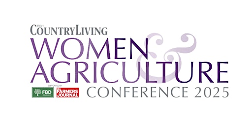 Image principale de 2025 Women & Agriculture Conference, supported by FBD Insurance