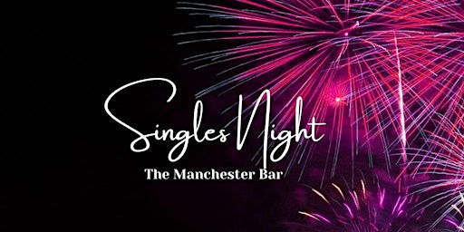 Image principale de The Manchester Bar Presents: Singles Mixer Night