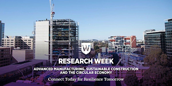 Advanced Manufacturing, Sustainable Construction & the Circular Economy