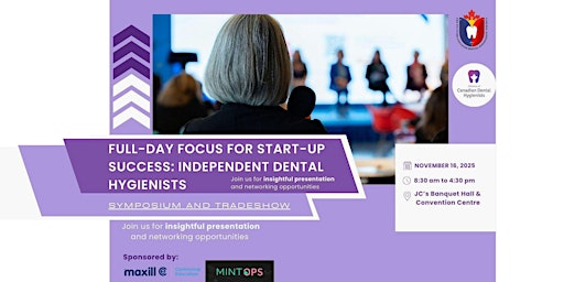 Image principale de Full-Day Focus for Start-Up Success: Independent Dental Hygienists