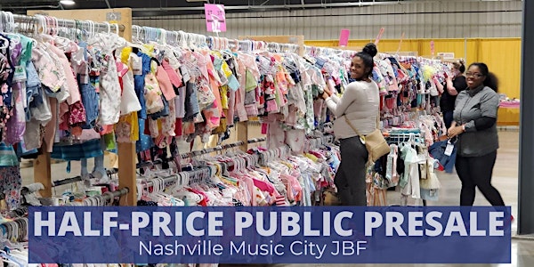 HALF-PRICE PUBLIC PRESALE | OCT 3 | JBF Nashville (Fall 20')