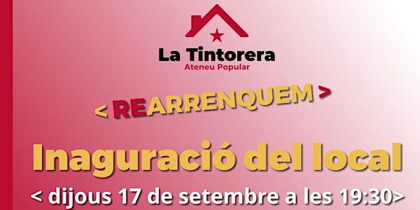 INAUGURACIÓ LOCAL ATENEU POPULAR LA TINTORERA