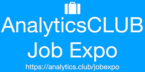Primaire afbeelding van Monthly Virtual JobExpo / Career Fair #Online #AnalyticsClub