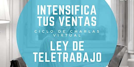 Imagen principal de Intensificá tus ventas - Ley de Teletrabajo