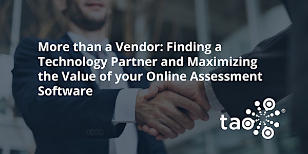 Maximizing the Value of your Online Assessment Software