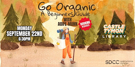 Image principale de Go Organic: A Beginner's Guide with Aoife Munn