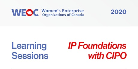 WEOC 2020 Learning Sessions – IP Foundations with CIPO Webinar primary image