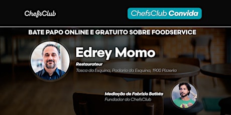 Imagem principal do evento ChefsClub Convida: Edrey Momo
