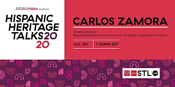AIGA Unidos Presents Hispanic Heritage Talks 2020: Carlos Zamora