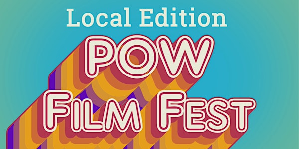 2020 POW Film Fest - Local Edition