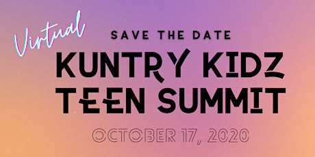 Kuntry Kidz 7th Annual Teen Summit primary image