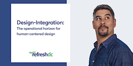 Design-Integration: The operational horizon for human-centered design