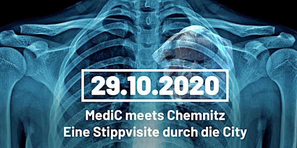 MediC meets Chemnitz – Eine Stippvisite durch die City