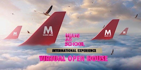 [Open House Virtual] Miami Ad School International Experience.