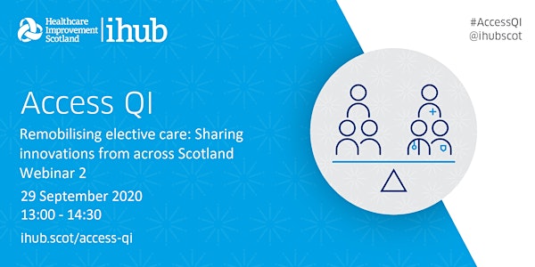 Remobilising elective care: Sharing innovations from across Scotland 2