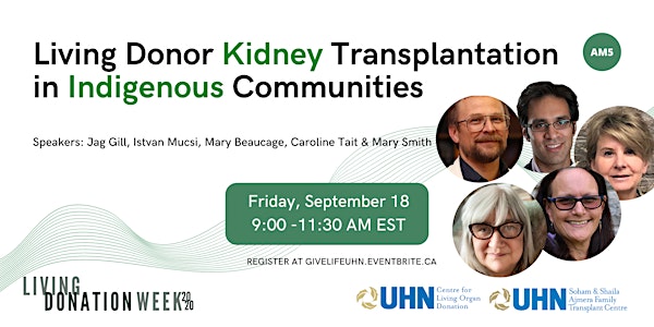 Living Donor Kidney Transplantation & Indigenous Communities (AM5)