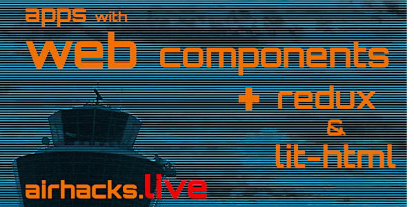 building applications with native web components, redux and lit-html