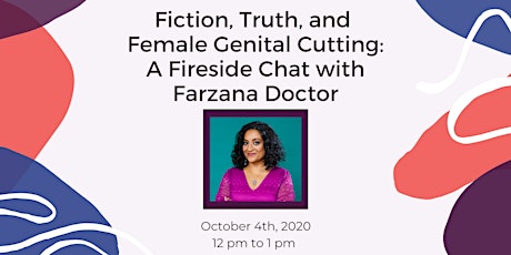 Fiction, Truth and FGC: A Fireside Chat with Farzana Doctor