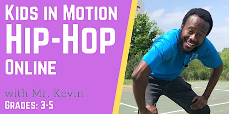 Kids in Motion Hip Hop - Online (Grades 3-5)