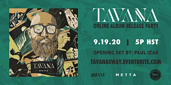 Tavana Online Album Release Party
