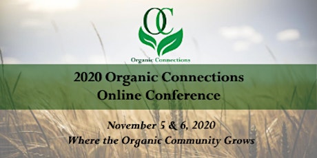Organic Connections Online Conference- November 5 primary image