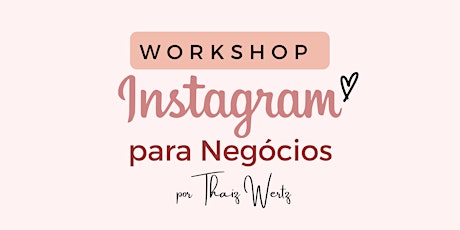Imagem principal do evento Workshop Instagram Para Negócios