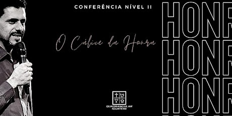 Imagem principal do evento CONFERÊNCIA HONRA - Nível II - Quadrangular Iguatemi