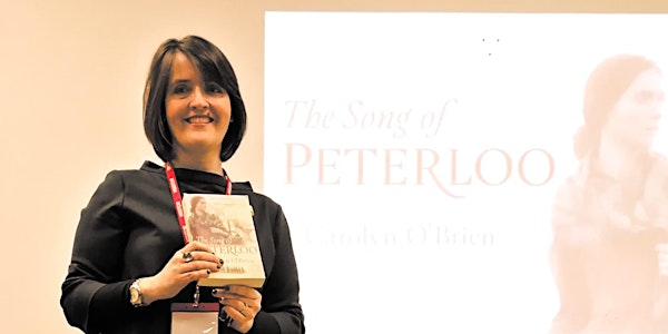 Historical fiction with Carolyn O’Brien, author of 'Song of Peterloo'