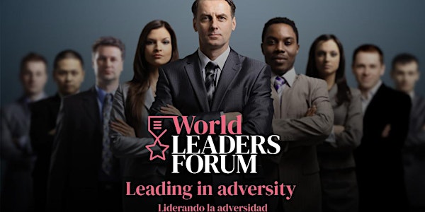 World Leaders Forum: Leading in adversity