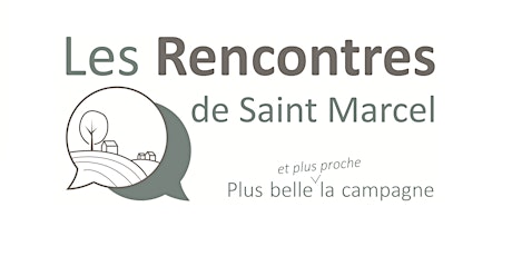 Image principale de Les Rencontres de Saint Marcel