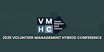 Image principale de 2025 VOLUNTEER MANAGEMENT HYBRID CONFERENCE