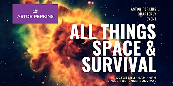 Astor Perkins October 2nd Event: All Things Space & Survival